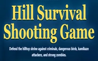Hill Survival Shooting Game
